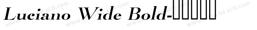Luciano Wide Bold字体转换